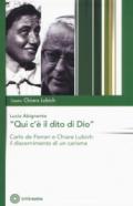 «Qui c'è il dito di Dio». Carlo De Ferrari e Chiara Lubich: il discernimento di un carisma