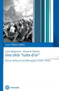 Una città «tutta d'or». Storia delle prime Mariapoli (1949-1959)