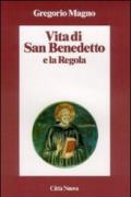 Vita di san Benedetto e la Regola