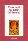 Vita e detti dei Padri del deserto