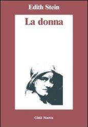 La donna. Il suo compito secondo la natura e la grazia