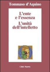 L'ente e l'essenza. L'unità dell'intelletto