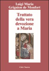 Trattato della vera devozione a Maria