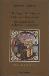 Il Prologo all'«Ordinatio» di Giovanni Duns Scoto. Introduzione, testo, traduzione e commento