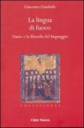 La lingua di fuoco. Dante e la filosofia del linguaggio