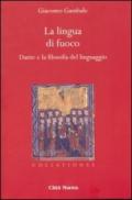 La lingua di fuoco. Dante e la filosofia del linguaggio