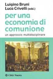 Per una economia di comunione. Un approccio multidisciplinare