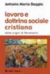 Lavoro e dottrina sociale cristiana. Dalle origini al Novecento