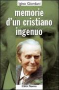 Memorie d'un cristiano ingenuo