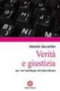 Verità e giustizia. Per un'ontologia del pluralismo