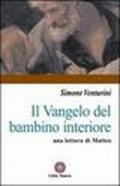 Il vangelo del bambino interiore. Una lettura di Matteo