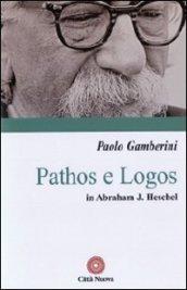 Pathos e logos in Abraham J. Heschel