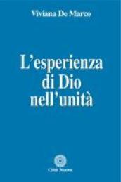 L'esperienza di Dio nell'unità. Il pensiero filosofico, teologico ed estetico di Klaus Hemmerle