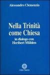 Nella Trinità come Chiesa. In dialogo con Heribert Muehlen