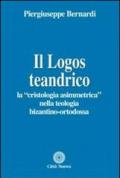 Il logos teandrico. La «cristologia asimmetrica» nella teologia bizantino-ortodossa