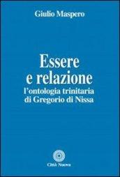 Essere e relazione. L'ontologia trinitaria di Gregorio di Nissa