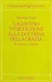 S. Agostino: introduzione alla dottrina della grazia: 1