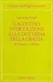 S. Agostino: introduzione alla dottrina della grazia: 1