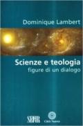 Scienze e teologia. Figure di un dialogo