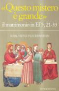 Questo mistero è grande. Il matrimonio in Ef. 5, 21-33