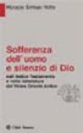 Sofferenza dell'uomo e silenzio di Dio. Nell'Antico Testamento e nella letteratura del Vicino Oriente antico