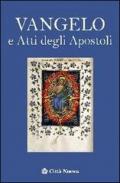 Vangelo e Atti degli Apostoli