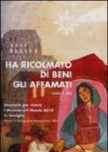 Ha ricolmato di beni gli affamati (Luca 1,53). Itinerario per vivere l'Avvento e il Natale 2010 in famiglia