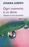 Ogni momento è un dono. Riflessioni sul vivere il presente