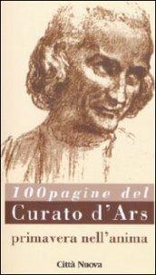 La primavera nell'anima. 100 pagine del curato d'Ars