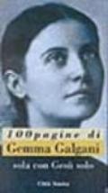 Sola con Gesù solo. 100 pagine di Gemma Galgani