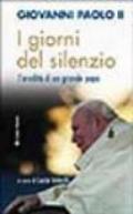 I giorni del silenzio. L'eredità di un grande papa