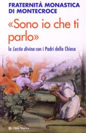 «Sono io che ti parlo». La Lectio divina con i Padri della Chiesa