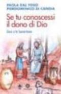 Se tu conoscessi il dono di Dio. Gesù e la Samaritana