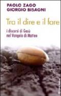 Tra il dire e il fare. I discorsi di Gesù nel Vangelo di Matteo