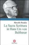 La sacra Scrittura in Hans Urs von Balthasar