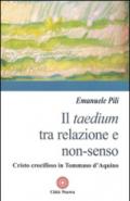 Il taedium tra relazione e non-senso. Cristo crocifisso in Tommaso d'Aquino