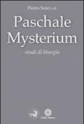 Paschale mysterium. Studi di liturgia