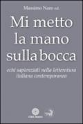 Mi metto la mano sulla bocca. Echi sapienziali nella letteratura italiana contemporanea