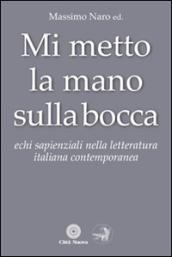 Mi metto la mano sulla bocca. Echi sapienziali nella letteratura italiana contemporanea