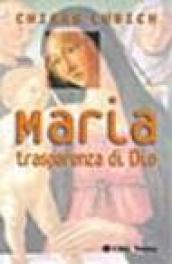 Maria. Trasparenza di Dio