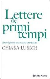 Lettere dei primi tempi. Alle origini di una nuova spiritualità