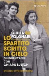 Lo spartito scritto in cielo. Cinquant'anni con Chiara Lubich