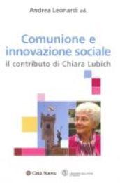 Comunione e innovazione sociale. Il contributo di Chiara Lubich