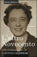 L'altro Novecento. Nella testimonianza di Duccia Calderari