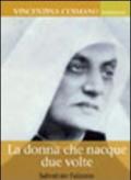 La donna che nacque due volte. Vita di Vincenzina Cusmano