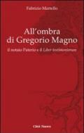 All' ombra di Gregorio Magno. il notaio Paterio e il «Liber testimoniorum»