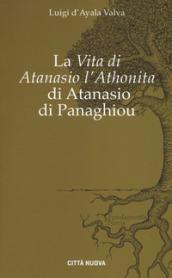 La «Vita di Atanasio l'Athonita» di Atanasio di Panaghiou