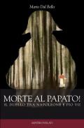 Morte al papato! Il duello tra Napoleone e Pio VII