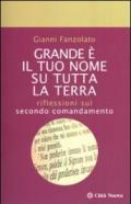 Grande è il tuo nome su tutta la terra. Riflessioni sul secondo comandamento