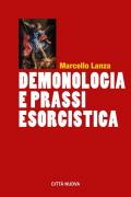 Demonologia e prassi esorcistica